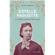 Estelle Faguette et le pèlerinage de Pellevoisin