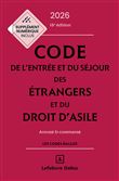Code de l'entrée et du séjour des étrangers et du droit d'asile 2026, annoté et commenté