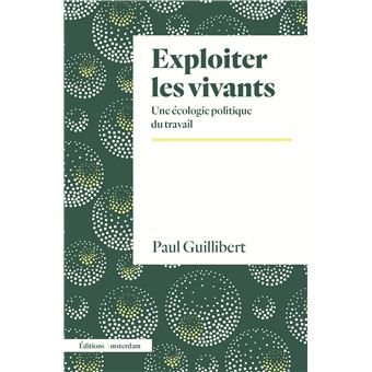 Exploiter les vivants - 1