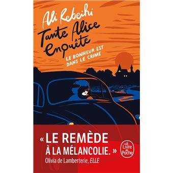 Tante Alice Enquête : Le Bonheur est dans le crime (Tante Alice enquête, Tome 1)