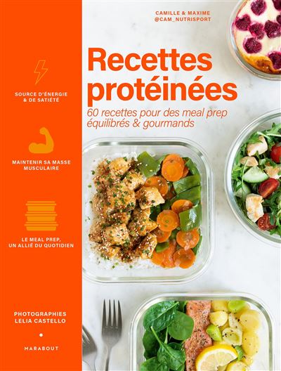 Recettes protéinées: 60 recettes pour des meal prep équilibrés & gourmands