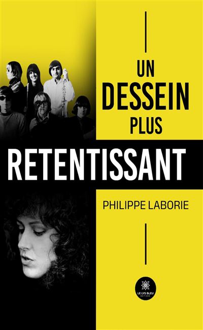 Un dessein plus retentissant - Philippe Laborie (2025)