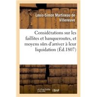 Considérations sur les faillites et banqueroutes, et moyens surs d'arriver à leur prompte