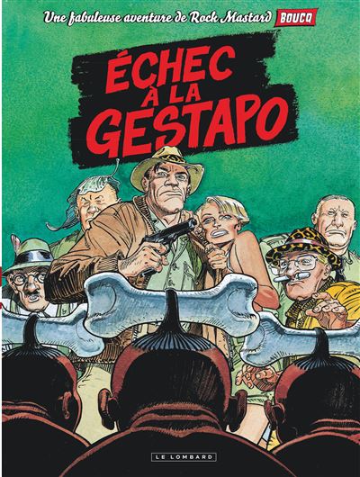 Rock Mastard - Tome 1 - Echec à la Gestapo (Réédition)
