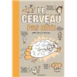 Le cerveau pas bête