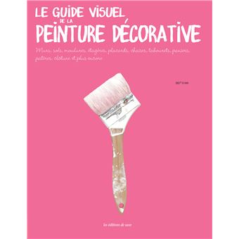 Guide visuel de la peinture deco - 1