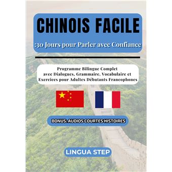 Chinois Facile : 30 Jours pour Parler avec Confiance