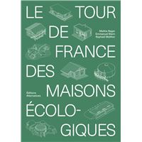 Le tour de France des maisons écologiques