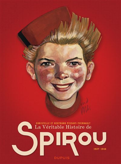 La Véritable Histoire de Spirou Tome 1