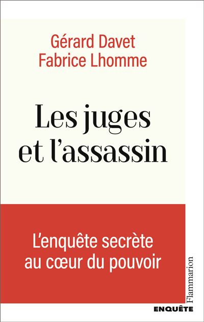 Les juges et l'assassin - Fabrice Lhomme, Gérard Davet (2025)