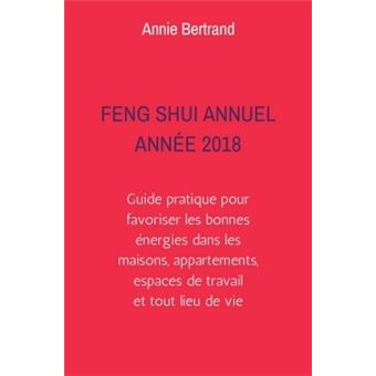 Feng Shui Annuel - Année 2018