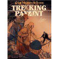 Les Tribulations du Choucas - Tome 1 - Trekking payant