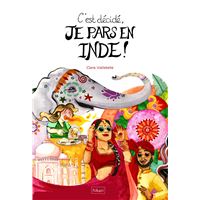 C'est décidé, je pars en Inde !