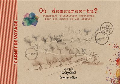 Où demeures- tu ? - Carnet de voyage - Béatrice Blazy - Crer Bayard - broché - Carnet (de voyage, intime, de notes)