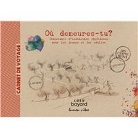 Où demeures- tu ? - Carnet de voyage