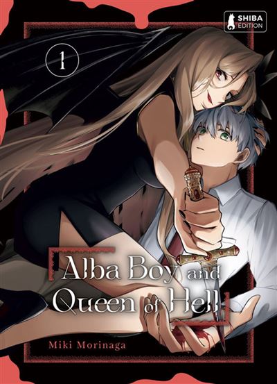 Alba Boy and Queen of Hell T01 Alba Boy and Queen of Hell, T1 - Miki Morinaga - Shiba Edition - ebook (ePub illustré) - Manga