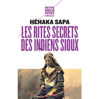Les Rites secrets des indiens Sioux - 1