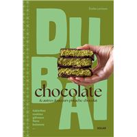 Dubaï Chocolate & autres douceurs pistache-chocolat