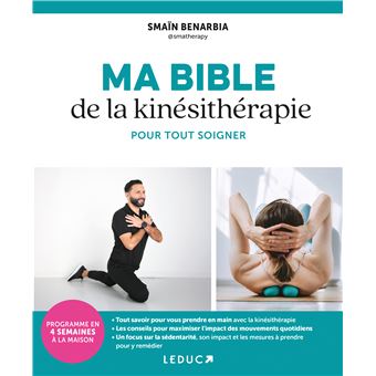 Ma bible de la kinésithérapie pour tout soigner - 1
