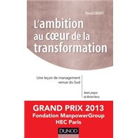 L'ambition au coeur de la transformation - Une leçon de management venue du Sud - Prix Manpower 2013