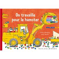 On travaille pour le hamster