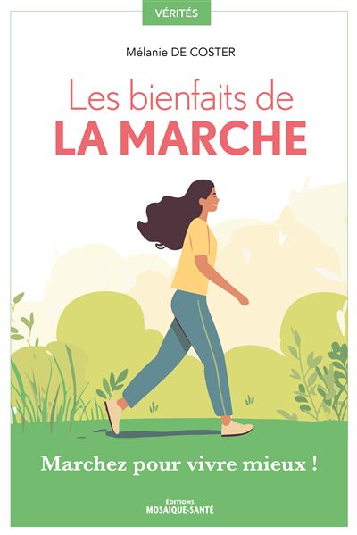 Les bienfaits de la marche