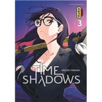 Time shadows - Tome 3
