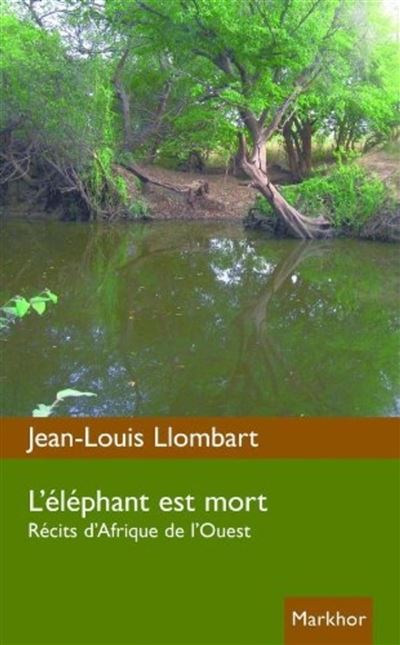 L'éléphant est mort - Jean-Louis Llombart - broché
