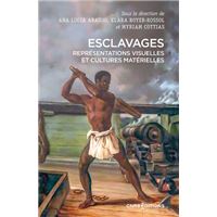 Esclavages - Représentations visuelles et cultures matérielles