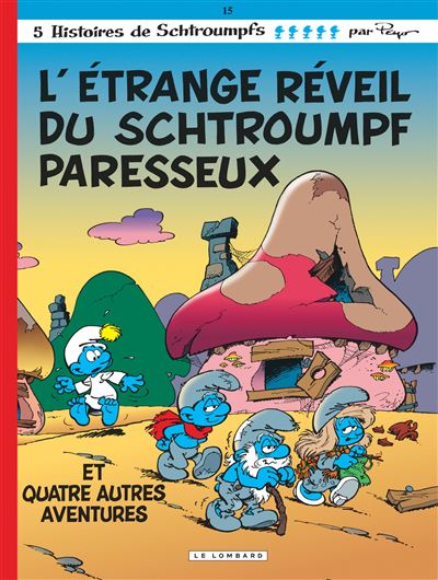 Couverture : L'étrange réveil du Schtroumpf paresseux