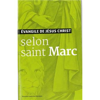 Evangile de Jésus Christ - Selon Saint Marc - Nouvelle Traduction AELF - 1