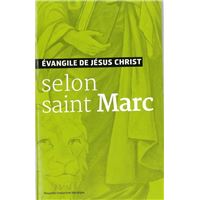 Evangile de Jésus Christ - Selon Saint Marc - Nouvelle Traduction AELF