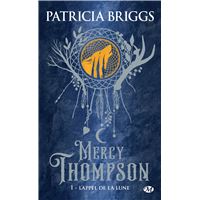 Mercy Thompson, T1 : L'Appel de la lune