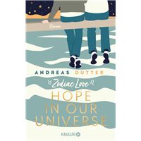 Zodiac Love: Hope in Our Universe