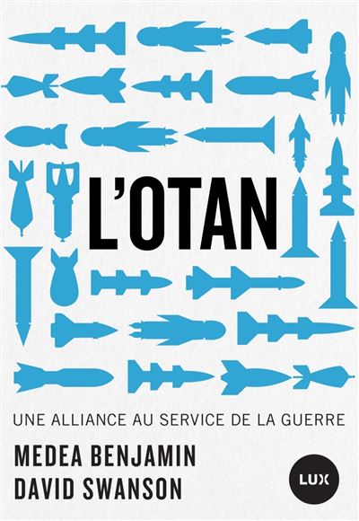 L'OTAN : Une alliance au service de la guerre - Medea Benjamin, David Swanson (2025)