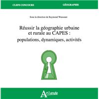 Réussir la géographie urbaine et rurale au Capes