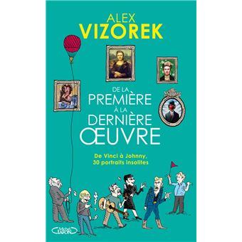 De la première à la dernière oeuvre - De Vinci à Johnny - 1