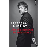 On m'a demandé de vous virer