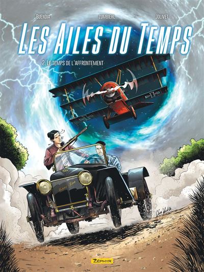 Les Ailes du temps - Tome 2 - Le temps de laffrontement