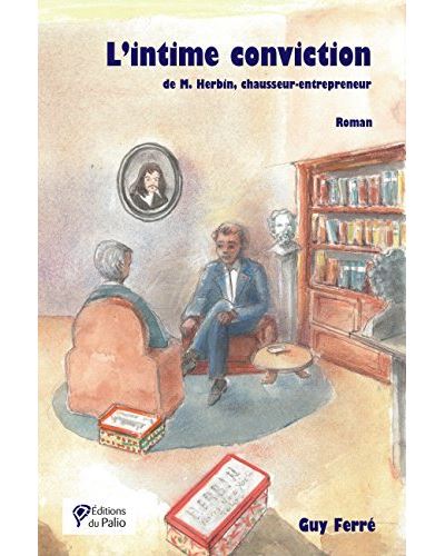 L'intime conviction de M. Herbin, chausseur-entrepreneur