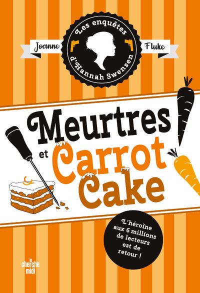 Les Enquêtes d'Hannah Swensen, Tome 9 : Meurtres et carrot cake - Joanne Fluke (2023)