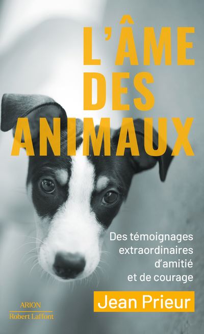 L'Âme des animaux - Jean Prieur - Robert Laffont - Poche - Essai - Robert Laffont