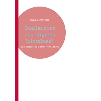 Quelles sont nos origines lointaines? - 1