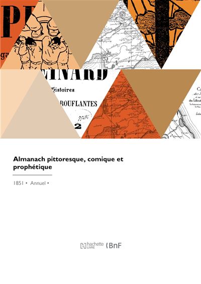 Almanach pittoresque, comique et prophétique