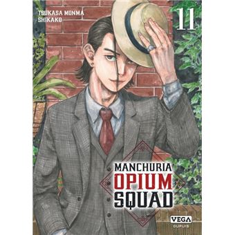 Manchuria Opium Squad - Manchuria Opium Squad - Tome 11 - 1