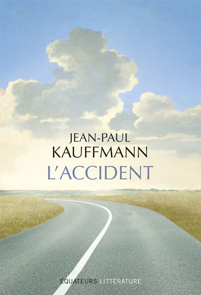 L'accident - Jean-Paul Kauffmann (2025)