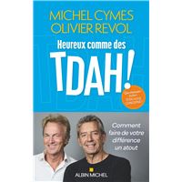 Heureux comme des TDAH !