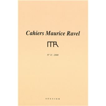 Cahiers Maurice Ravel n° 11 - 1