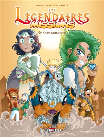 Les Légendaires - Missions T06