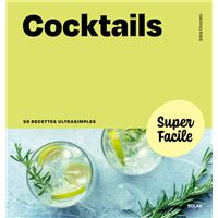 Cocktails - Super Facile